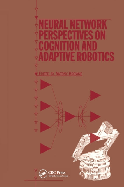 Book cover of: Neural Network Perspectives on Cognition and Adaptive Robotics