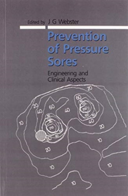 Book cover of: Prevention of Pressure Sores. By: J. G. Webster