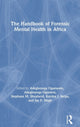 Book cover of: Handbook of Forensic Mental Health in Africa. By: Adegboyega Ogunwale