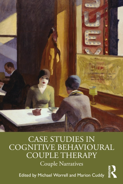 Book cover of: Case Studies in Cognitive Behavioural Couple Therapy. By: Michael Worrell