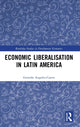 Book cover of: Economic Liberalisation in Latin America. By: Gerardo Angeles-Castro