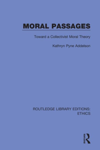 Book cover of: Moral Passages. By: Kathryn Pyne Addelson