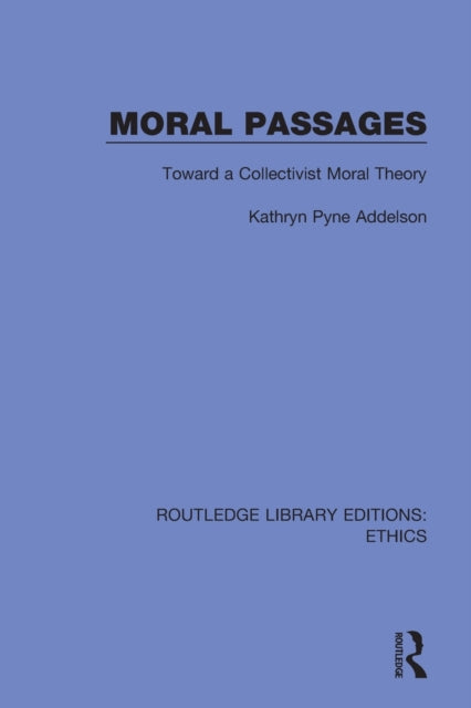 Book cover of: Moral Passages. By: Kathryn Pyne Addelson