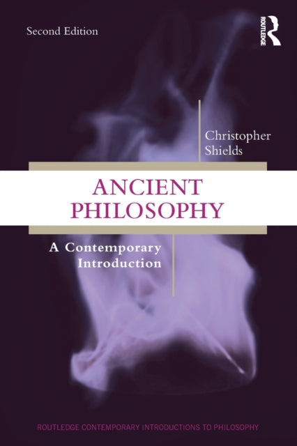 Book cover of: Ancient Philosophy. By: Christopher Shields