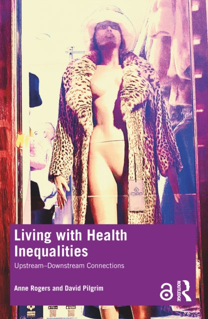 Book cover of: Living with Health Inequalities. By: David Pilgrim