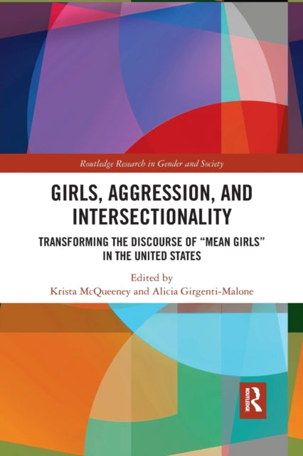Book cover of: Girls, Aggression, and Intersectionality