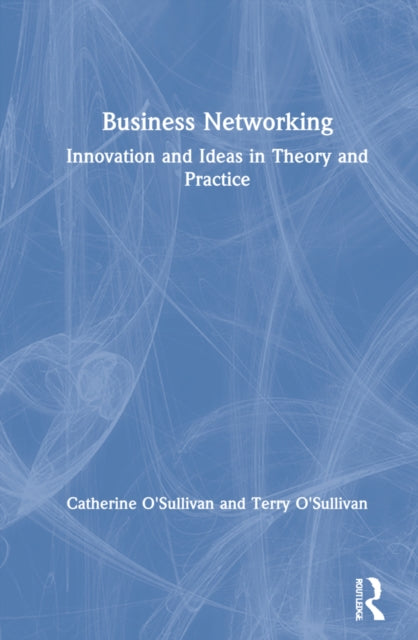 Book cover of: Business Networking. By: Catherine O'Sullivan