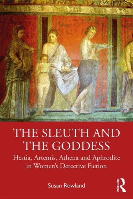 Book cover of: Sleuth and the Goddess. By: Susan Rowland