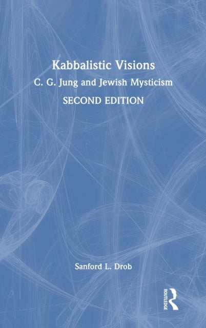 Book cover of: Kabbalistic Visions. By: Sanford L. Drob