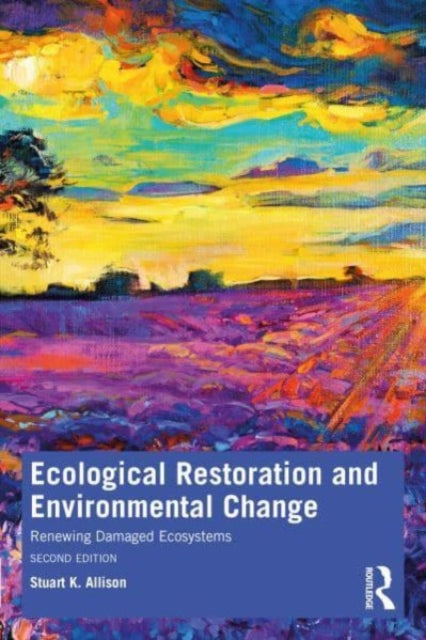 Book cover of: Ecological Restoration and Environmental Change. By: Stuart K. Allison