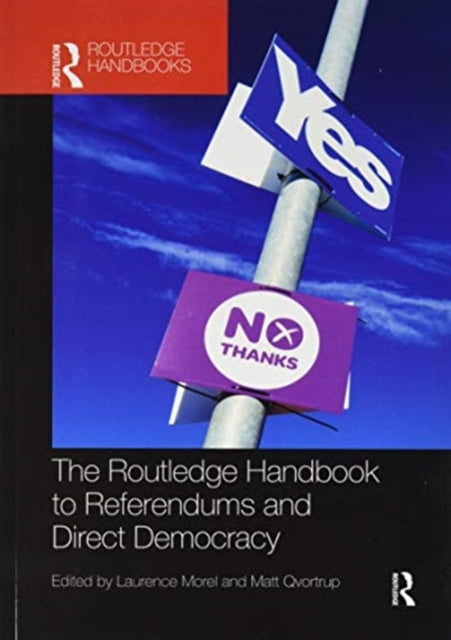Book cover of: Routledge Handbook to Referendums and Direct Democracy. By: Laurence Morel