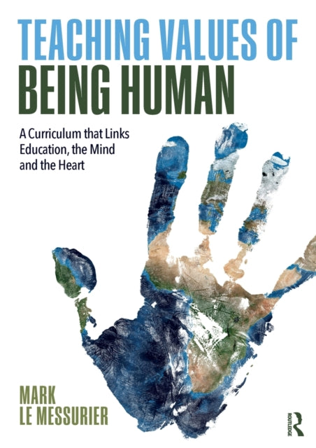 Book cover of: Teaching Values of Being Human. By: Mark Le Messurier