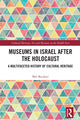 Book cover of: Museums in Israel after the Holocaust