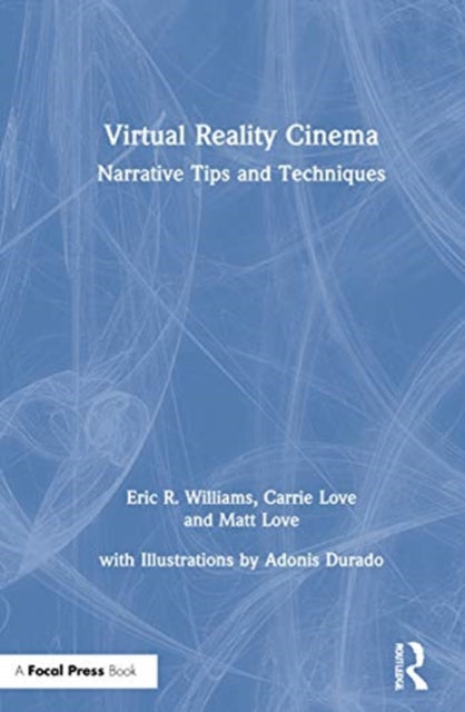 Book cover of: Virtual Reality Cinema. By: Eric R. Williams