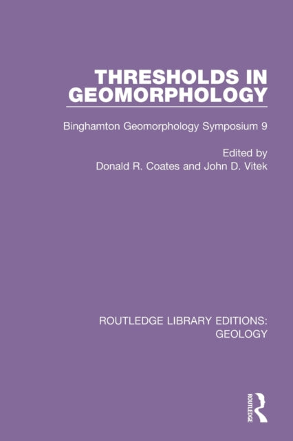 Book cover of: Thresholds in Geomorphology. By: Donald Robert Coates