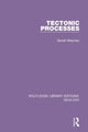 Book cover of: Tectonic Processes. By: Darrell Weyman