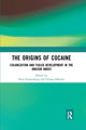Book cover of: Origins of Cocaine. By: Paul Gootenberg