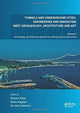 Book cover of: Tunnels and Underground Cities. Engineering and Innovation Meet Archaeology, Architecture and Art. By: Daniele Peila