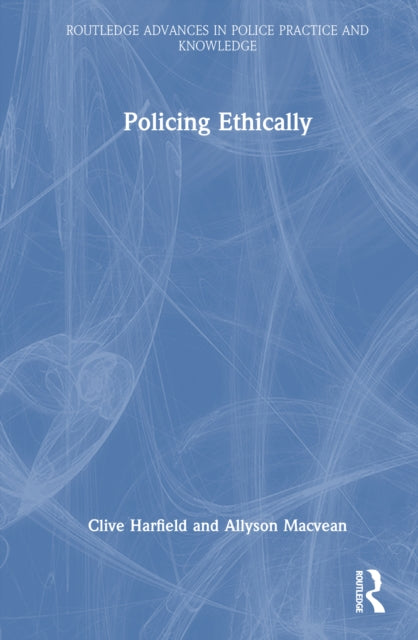Book cover of: Policing Ethically