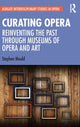 Book cover of: Curating Opera. By: Stephen Mould