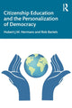 Book cover of: Citizenship Education and the Personalization of Democracy. By: H. J. M. Hermans