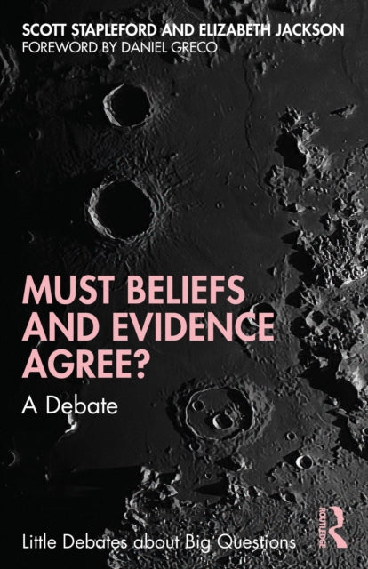 Book cover of: Must Beliefs and Evidence Agree?
