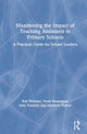 Book cover of: Maximising the Impact of Teaching Assistants in Primary Schools. By: Rob Webster