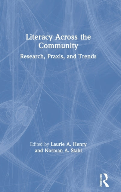 Book cover of: Literacy Across the Community. By: Laurie A. Henry