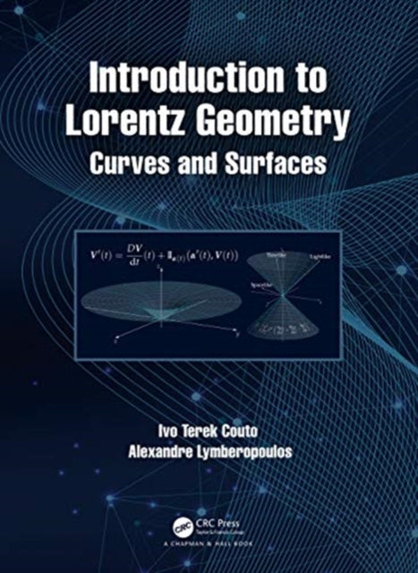 Book cover of: Introduction to Lorentz Geometry. By: Ivo Terek Couto