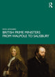 Book cover of: British Prime Ministers from Walpole to Salisbury: The 18th and 19th Centuries. By: Dick Leonard