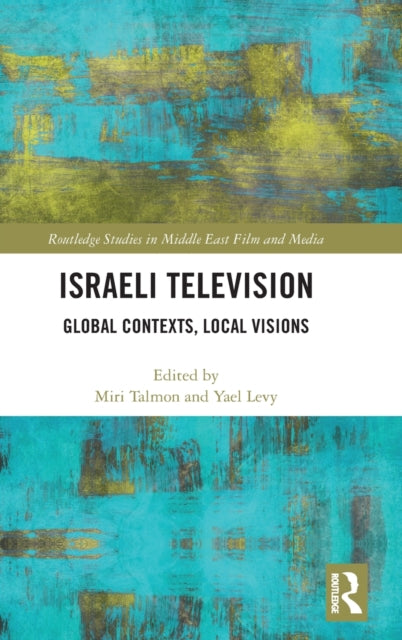 Book cover of: Israeli Television. By: Miri Talmon