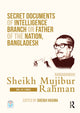 Book cover of: Secret Documents of Intelligence Branch on Father of The Nation, Bangladesh: Bangabandhu Sheikh Mujibur Rahman