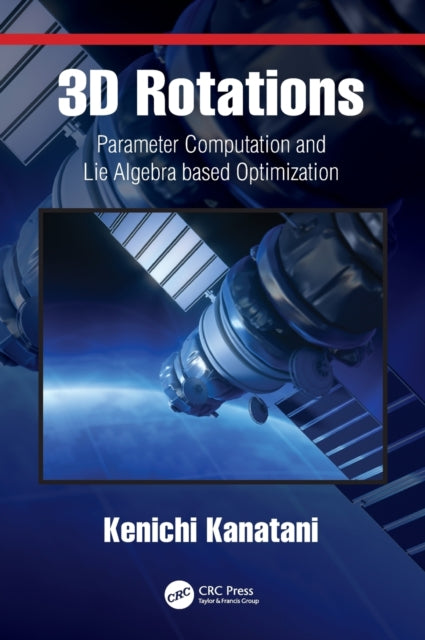 Book cover of: 3D Rotations. By: Kenichi Kanatani