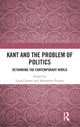 Book cover of: Kant and the Problem of Politics. By: Luigi Caranti