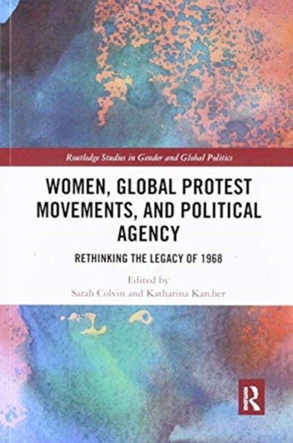Book cover of: Women, Global Protest Movements, and Political Agency