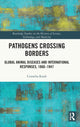 Book cover of: Pathogens Crossing Borders. By: Cornelia Knab