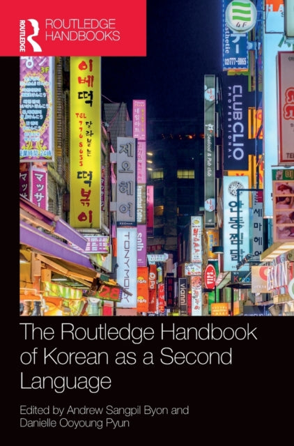 Book cover of: Routledge Handbook of Korean as a Second Language