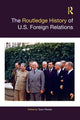 Book cover of: Routledge History of U.S. Foreign Relations. By: Tyson Reeder