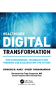 Book cover of: Healthcare Digital Transformation. By: Edward Marx