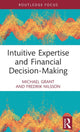 Book cover of: Intuitive Expertise and Financial Decision-Making. By: Michael Grant
