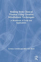 Book cover of: Healing from Clinical Trauma Using Creative Mindfulness Techniques. By: Corinna M. Costello