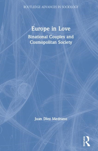 Book cover of: Europe in Love. By: Juan Díez Medrano