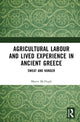 Book cover of: Agricultural Labour and Lived Experience in Ancient Greece