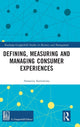 Book cover of: Defining, Measuring and Managing Consumer Experiences. By: Annarita Sorrentino