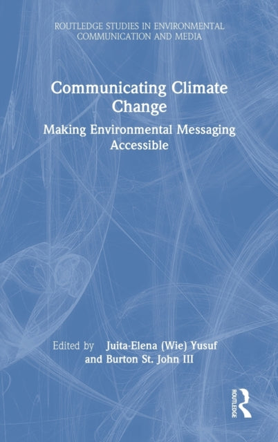 Book cover of: Communicating Climate Change. By: Juita-Elena Wie Yusuf