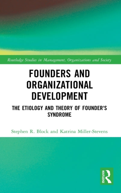 Book cover of: Founders and Organizational Development. By: Stephen R. Block