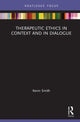 Book cover of: Therapeutic Ethics in Context and in Dialogue. By: Kevin R. Smith
