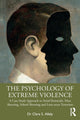 Book cover of: Psychology of Extreme Violence. By: Clare S. Allely