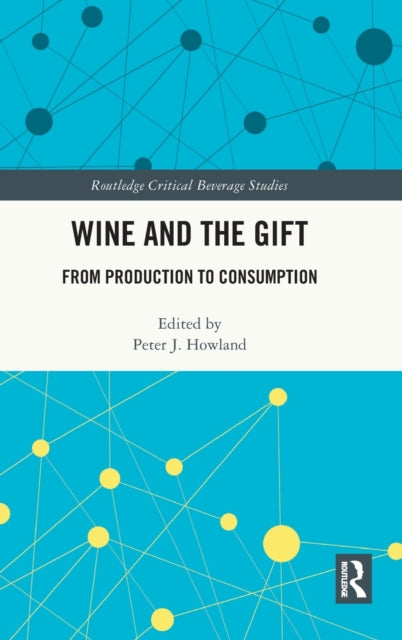 Book cover of: Wine and The Gift. By: Peter Howland