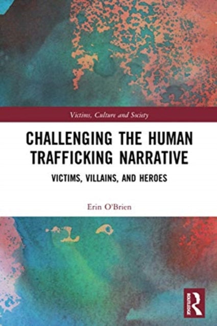Book cover of: Challenging the Human Trafficking Narrative. By: Erin O'Brien